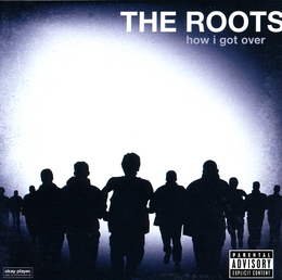 Image du média "HOW I GOT OVER de THE ROOTS"