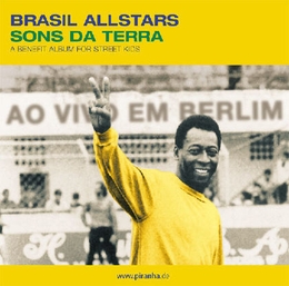 Image du média "SONS DA TERRA: BRASIL ALLSTARS"