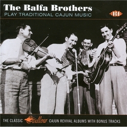 Image du média "THE BALFA BROTHERS PLAY TRADITIONAL CAJUN MUSIC (+BONUS) de THE BALFA BROTHERS"