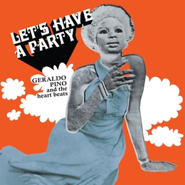 Image du média "LET'S HAVE A PARTY de Geraldo PINO & THE HEART BEATS"