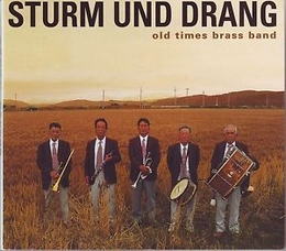 Image du média "STURM UND DRANG. OLD TIMES BRASS BAND de KITAMURA OHSAWA GAKUTAI"