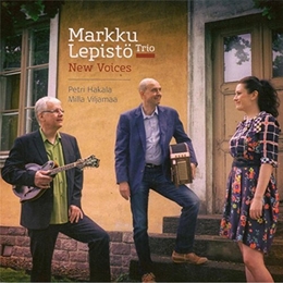 Image du média "NEW VOICES de Markku LEPISTÖ TRIO"