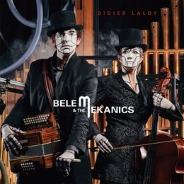 Image du média "BELEM & THE MEKANICS de Didier LALOY"