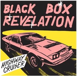 Image du média "HIGHWAY CRUISER de THE BLACK BOX REVELATION"