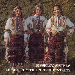 Image du média "MUSIC FROM THE PIRIN MOUNTAINS de BISSEROV SISTERS"