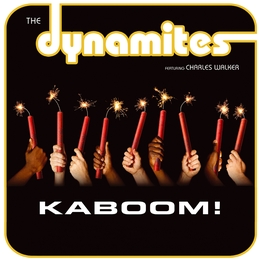 Image du média "KABOOM! de THE DYNAMITES FEAT. CHARLES WALKER"