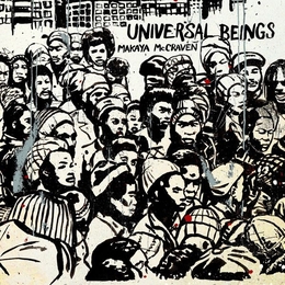 Image du média "UNIVERSAL BEINGS de Makaya MCCRAVEN"