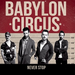 Image du média "NEVER STOP de BABYLON CIRCUS"