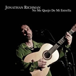 Image du média "NO ME QUEJO DE MI ESTRELLA de Jonathan RICHMAN"