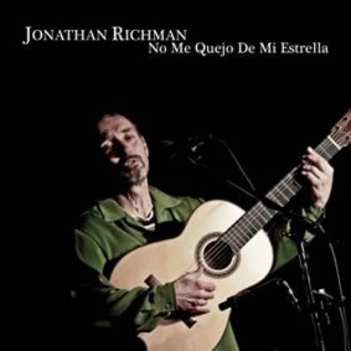 Couverture NO ME QUEJO DE MI ESTRELLA de Jonathan RICHMAN