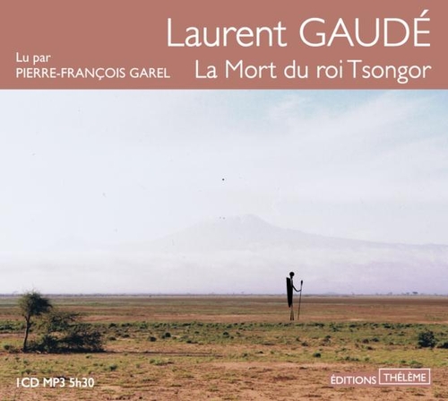 Couverture LA MORT DU ROI TSONGOR (CD-MP3) de Laurent GAUDÉ