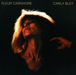 Image du média "FLEUR CARNIVORE de Carla BLEY BAND"