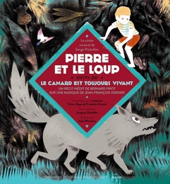 Image du média "PIERRE ET LE LOUP (+ LE CANARD EST TOUJOURS VIVANT) de Bernard FRIOT"