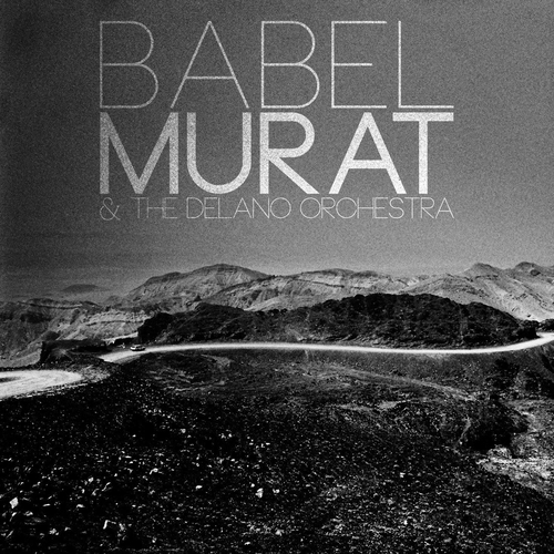 Couverture BABEL de Jean-Louis MURAT & THE DELANO ORCHESTRA