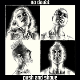 Image du média "PUSH AND SHOVE de NO DOUBT"