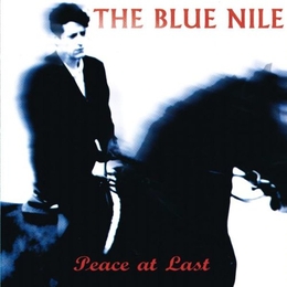 Image du média "PEACE AT LAST (DELUXE EDITION) de THE BLUE NILE"