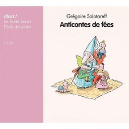 Image du média "ANTICONTES DE FÉES de Grégoire SOLOTAREFF"