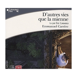 Image du média "D'AUTRES VIES QUE LA MIENNE (CD-MP3) de Emmanuel CARRÈRE"