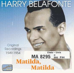 Image du média "MATILDA: ORIGINAL RECORDINGS 1949-1954 de Harry BELAFONTE"