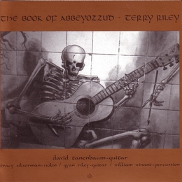 Image du média "BOOK OF A ABBEYOZZU de Terry RILEY"