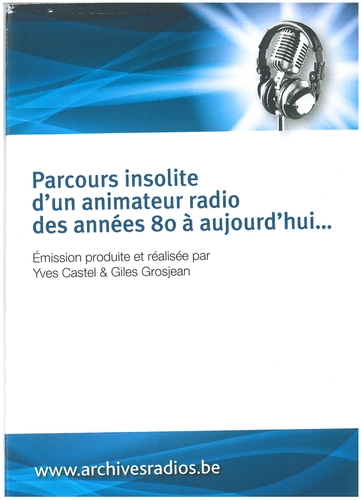 Couverture PARCOURS INSOLITE D'UN ANIMATEUR RADIO DES ANNÉES 80 A...(1) de Yves CASTEL ET GILLES GROSJEAN