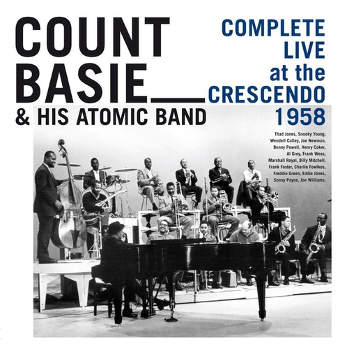 Couverture COMPLETE LIVE AT THE CRESCENDO 1958 de Count BASIE & HIS ATOMIC BAND