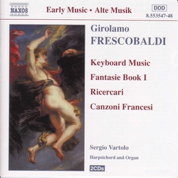 Image du média "CLAVECIN & ORGUE: FANTAISIES, RICERCARI, CANZONI FRANCESI de Girolamo FRESCOBALDI"