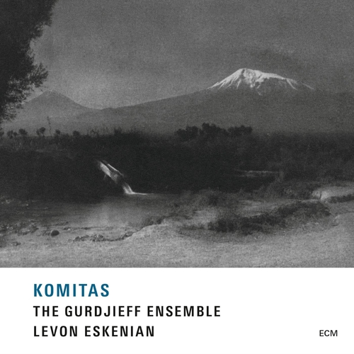 Couverture KOMITAS de THE GURDJIEFF ENSEMBLE