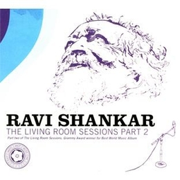 Image du média "THE LIVING ROOM SESSIONS PART 2 de Ravi SHANKAR"