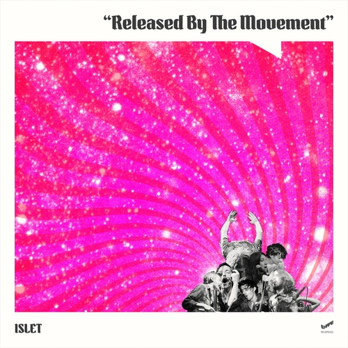 Couverture RELEASE BY THE MOVEMENT de ISLET