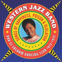 Image du média "SONGS OF HAPPINESS, POISON & ULULATION de WESTERN JAZZ BAND"