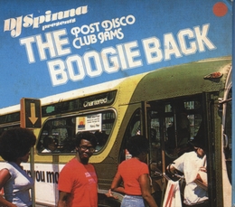 Image du média "THE BOOGIE BACK (POST DISCO CLUB JAMS) de DJ SPINNA"