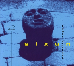 Image du média "NOUVELLE VAGUE de SIXUN"