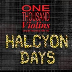 Image du média "HALCYON DAYS de ONE THOUSAND VIOLINS"