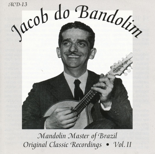 Couverture ORIGINAL CLASSIC RECORDINGS VOL. II de JACOB DO BANDOLIM (PICK BITTENCOURT)