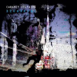 Image du média "DEKADRON de CABARET VOLTAIRE"