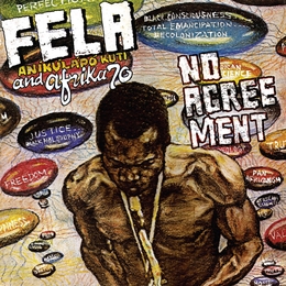 Image du média "NO AGREMENT de Fela Anikulapo KUTI"