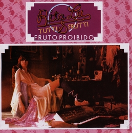 Image du média "FRUTO PROIBIDO de Rita LEE & TUTTI FRUTTI"