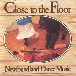 Image du média "CLOSE TO THE FLOOR: NEWFOUNDLAND DANCE MUSIC"