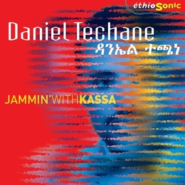 Image du média "ETHIOSONIC: JAMMIN' WITH KASSA de Daniel TECHANE"