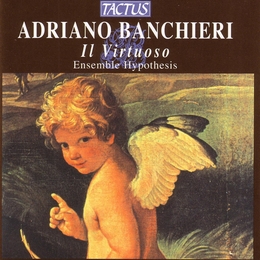 Image du média "VIRTUOSO de Adriano BANCHIERI"