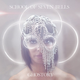 Image du média "GHOSTORY de SCHOOL OF SEVEN BELLS"