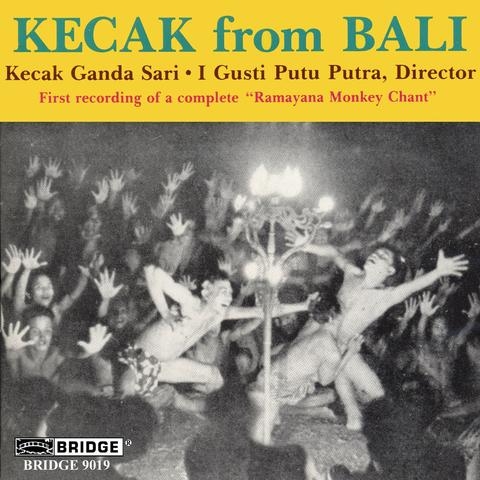 Couverture KECAK FROM BALI: FIRST REC. OF A COMPL. RAMAYANA MONKEY CHT. de KECAK GANDA SARI