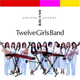 Image du média "EASTERN ENERGY de TWELVE GIRLS BAND"