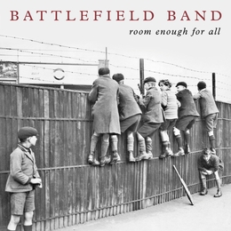 Image du média "ROOM ENOUGH FOR ALL de BATTLEFIELD BAND"