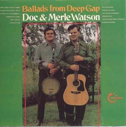 Image du média "BALLADS FROM DEEP GAP de Doc & Merle WATSON"