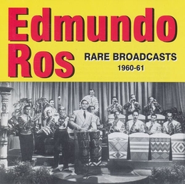 Image du média "RARE BROADCASTS 1960-61 de Edmundo ROS"