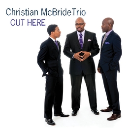 Image du média "OUT HERE de Chritian MCBRIDE TRIO"