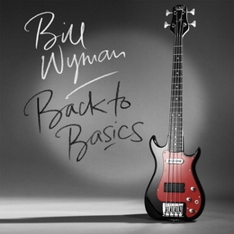 Image du média "BACK TO BASICS de Bill WYMAN"