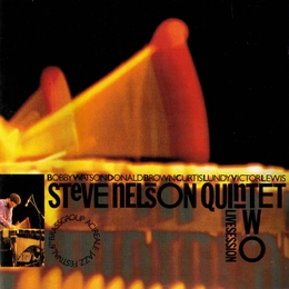 Image du média "LIVE SESSION TWO de Steve NELSON"